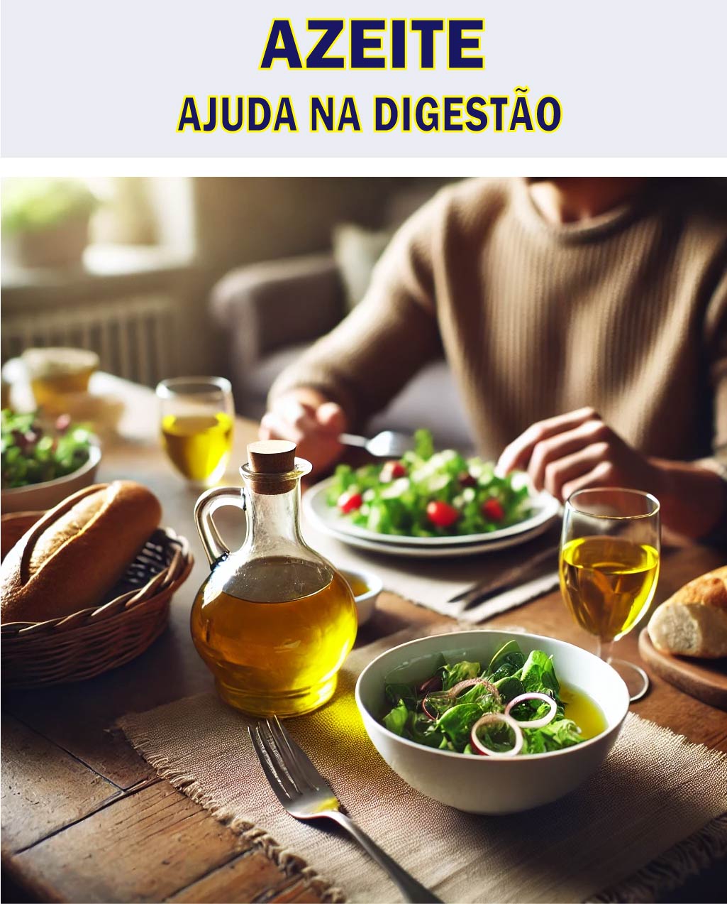 O Azeite Ajuda na Digestão - portal do azeite